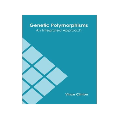 [预订]Genetic Polymorphisms: An Integrated Approach 9781639872541