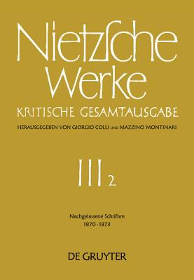 【预订】Nachgelassene Schriften 1870 - 1873 9783110042283