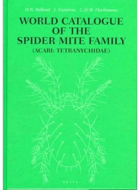 预订 World Catalogue of the Spider Mite Family: (Acari: Tetranychidae) 蜘蛛螨科世界名录(Acari: Tetranychidae): 978900411