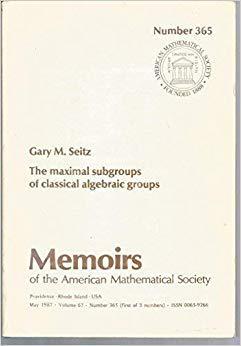 【预售】The Maximal Subgroups of Classical Algebraic Groups