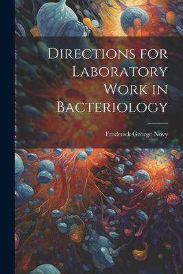 [预订]Directions for Laboratory Work in Bacteriology 9781021643414