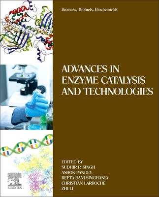 【预订】Biomass, Biofuels, Biochemicals: Advances in Enzyme Catalysis and Technologies