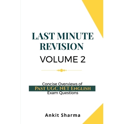 预订 Last Minute Revision Volume 2: Concise Overviews of Past UGC NET English Exam Questions 9798901766958