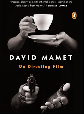 英文原版 大卫·马梅：导演功课 David Mamet: On Directing Film