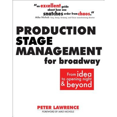 预订 Production Stage Management for Broadway: From Idea to Opening Night & Beyond 9780896762930