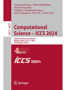 预订 Computational Science – ICCS 2024 24th International Conference, Malaga, Spain, July 2–4, 2024, Proceedings, Part