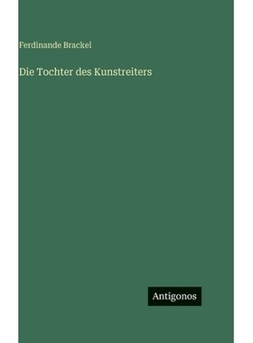 预订 Die Tochter des Kunstreiters: 9783386466240