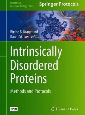 【预订】Intrinsically Disordered Proteins: Methods and Protocols