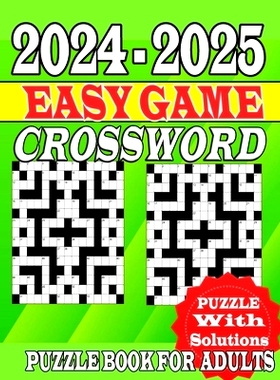 预订 2024-2025 Easy Game Crossword Puzzle Book For Adults: Fun Easy Crossword Book For Adults, Medium level Puzzles Seni
