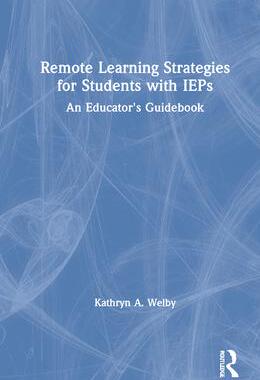 [预订]Remote Learning Strategies for Students with IEPs: An Educator’s Guidebook 9780367751623
