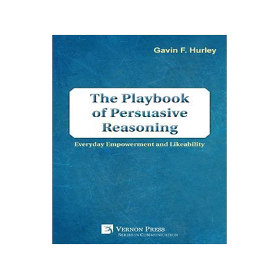 [预订]The Playbook of Persuasive Reasoning: Everyday Empowerment and Likeability 9781622734931