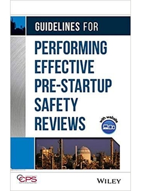 预订 Guidelines for Performing Effective Pre-Startup Safety Reviews 化工装置开车前安全审查指南: 9780470134030