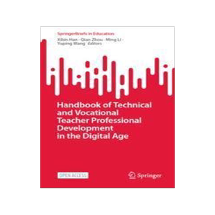 [预订]Handbook of Technical and Vocational Teacher Professional Development in the Digital Age 9789819959365
