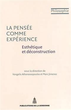 [预订]La pensée comme expérience : esthétique et déconstruction 9782859449483