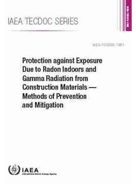 预订 Protection against Exposure Due to Radon Indoors and Gamma Radiation from Construction Materials 防止室内氡暴露和建