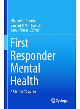 预订 First Responder Mental Health: A Clinician’s Guide *反应者心理健康：临床医师指南: 9783031381515