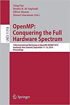 【预售】Openmp: Conquering the Full Hardware Spectrum: 15th International Workshop on Openmp, Iwomp 2019, Auckland...