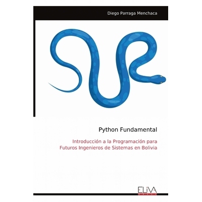 预订 Python Fundamental: Introducción a la Programación para Futuros Ingenieros de Sistemas en Bolivia: 9789999322447
