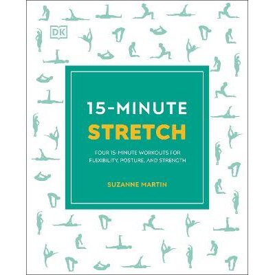 预订 15-Minute Stretch: Four 15-Minute Workouts for Flexibility, Posture, and Strength 15 分钟伸展运动：四个 15 分钟的柔