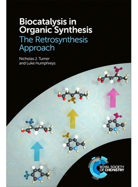预订 Biocatalysis in Organic Synthesis: The Retrosynthesis Approach 有机合成中的生物催化：逆合成方法: 9781782625308