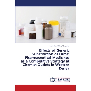 预订 Effects of Generic Substitution of Firms’ Pharmaceutical Medicines as a Competitive Strategy at Chemist Outlets in