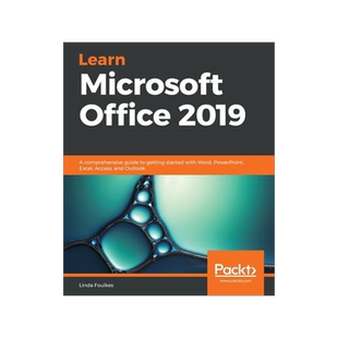[预订]Learn Microsoft Office 2019: A comprehensive guide to getting started with Word, PowerPoint, Excel,  9781839217258