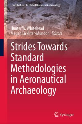 [预订]Strides Towards Standard Methodologies in Aeronautical Archaeology 9783031409622