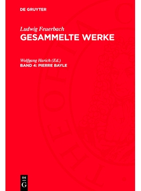 预订 Pierre Bayle: Ein Beitrag Zur Geschichte Der Philosophie Und Menschheit; Lfgw-B, Band 4: 9783112776124