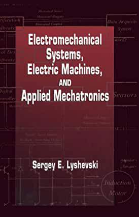 【预订】Electromechanical Systems, Electric Machines, and Applied Mechatronics