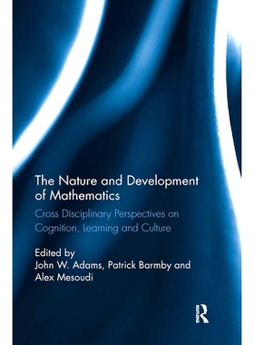 预订 The Nature and Development of Mathematics: Cross Disciplinary Perspectives on Cognition, Learning and Culture 数学