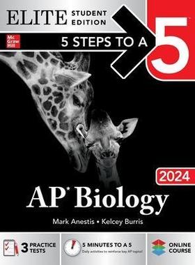 [预订]5 Steps to a 5: AP Biology 2024 Elite Student Edition 9781265275228