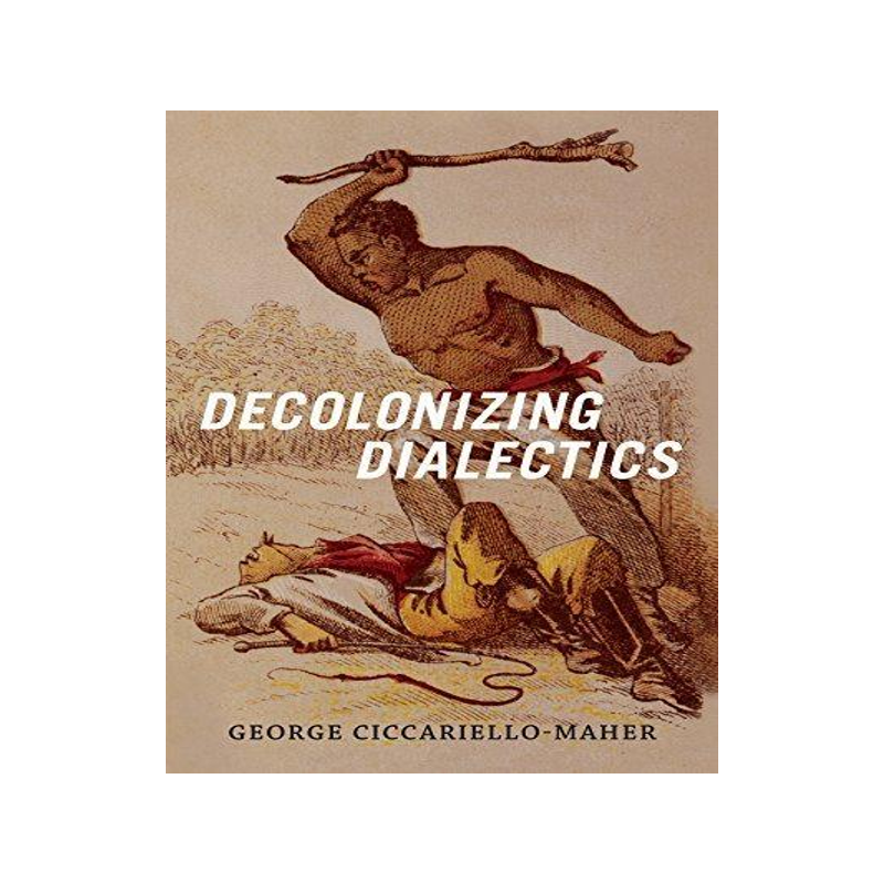 [预订]Decolonizing Dialectics 9780822362432