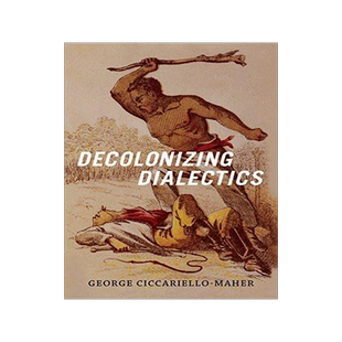 [预订]Decolonizing Dialectics 9780822362432