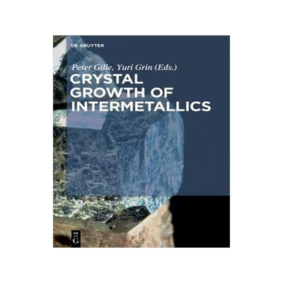 [预订]Crystal Growth of Intermetallics 9783110495843