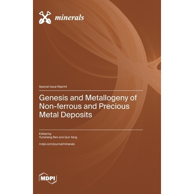 预订 Genesis and Metallogeny of Non-ferrous and Precious Metal Deposits: 9783725850990