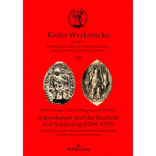 预订 Schwabstedt Und Die Bischoefe Von Schleswig (1268-1705): Beitraege Zur Geschichte Der Bischoeflichen Burg Und Resid