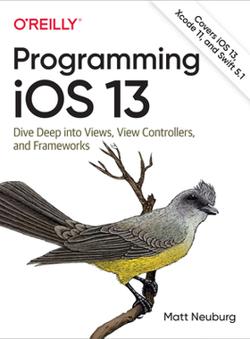 【预订】Programming IOS 13: Dive Deep Into Views, View Controllers, and Frameworks