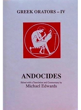 预订 Greek Orators IV: Andocides 希腊演说家四： 安多西迪斯: 9780856685279