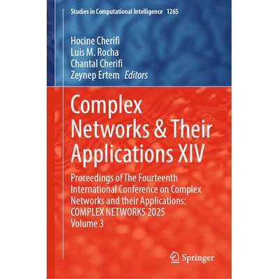 预订 Complex Networks & Their Applications XIV Proceedings of The Fourteenth International Conference on Complex Network