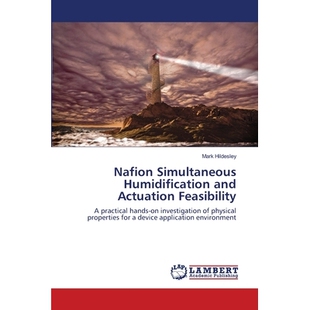 预订 Nafion Simultaneous Humidification and Actuation Feasibility: 9783659458767