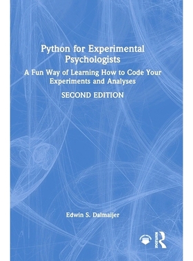 预订 Python for Experimental Psychologists: A Fun Way of Learning How to Code Your Experiments and Analyses 适合实验心理