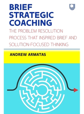 预订 Brief Strategic Coaching: The Problem Resolution Process That Inspired Brief and Solution-Focused Thinking: 9780335