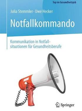 预订 Notfallkommando - Kommunikation in Notfallsituationen für Gesundheitsberufe