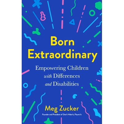 预订 Born Extraordinary: Empowering Children with Differences and Disabilities: 9780593419380