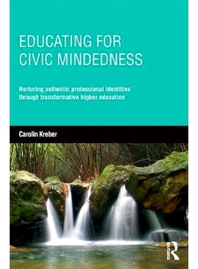 预订 Educating for Civic-mindedness: Nurturing authentic professional identities through transformative higher education
