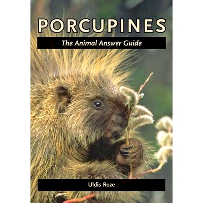预订 Porcupines: The Animal Answer Guide 豪猪：动物解答指南: 9781421407364