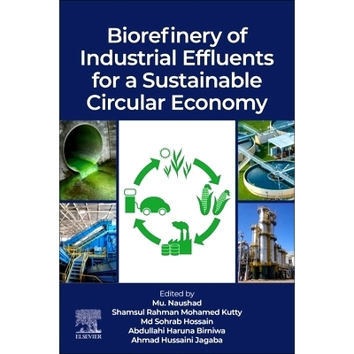 预订 Biorefinery of Industrial Effluents for a Sustainable Circular Economy: 9780443218019