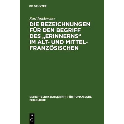 预订 Die Bezeichnungen für den Begriff des Erinnerns im Alt- und Mittelfranzösischen: Eine synchronisch-diachronische