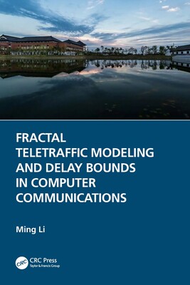 预订 Fractal Teletraffic Modeling and Delay Bounds in Computer Communications
