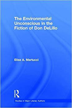【预售】The Environmental Unconscious in the Fiction of Don DeLillo